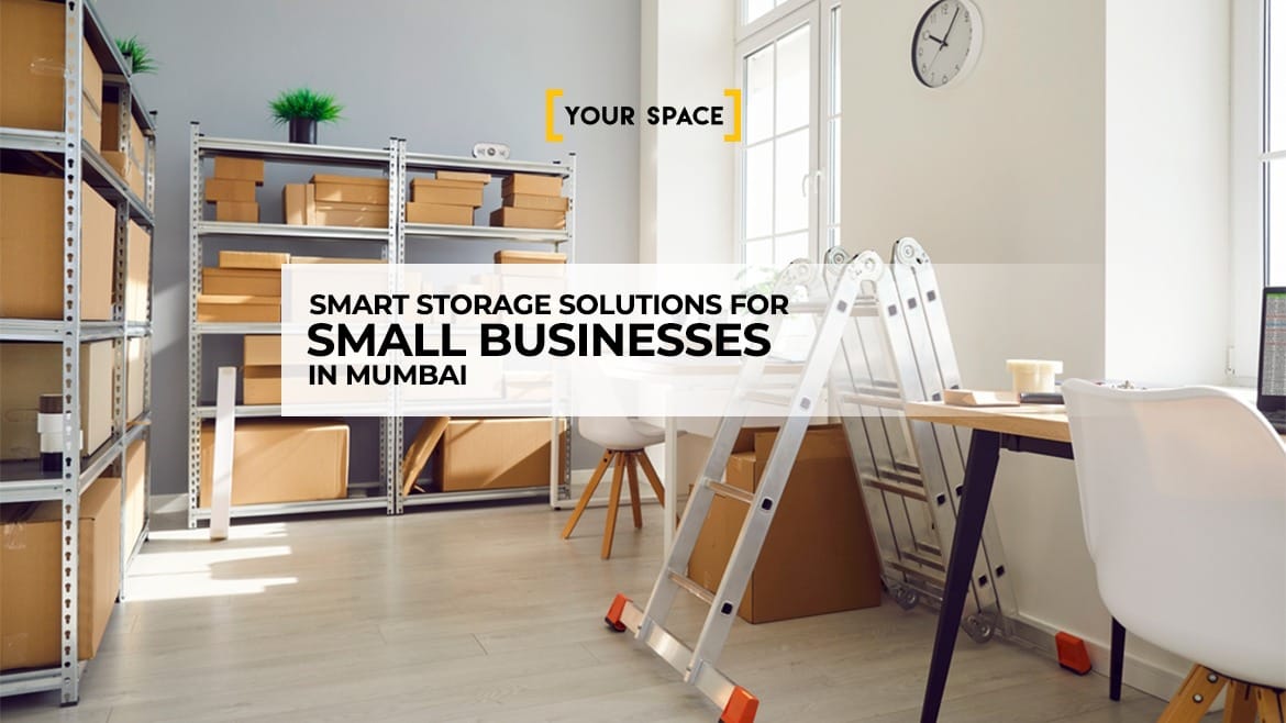 How Self Storage for Small Business in Mumbai Can Help You Grow Smarter with Your Space
