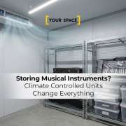 Storing Musical Instruments? Climate Controlled Units Change Everything
