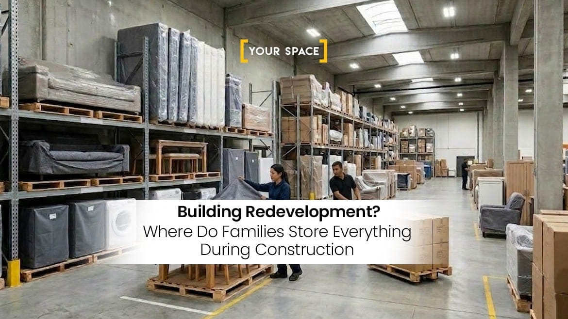 Building Redevelopment? Where Do Families Store Everything During Construction