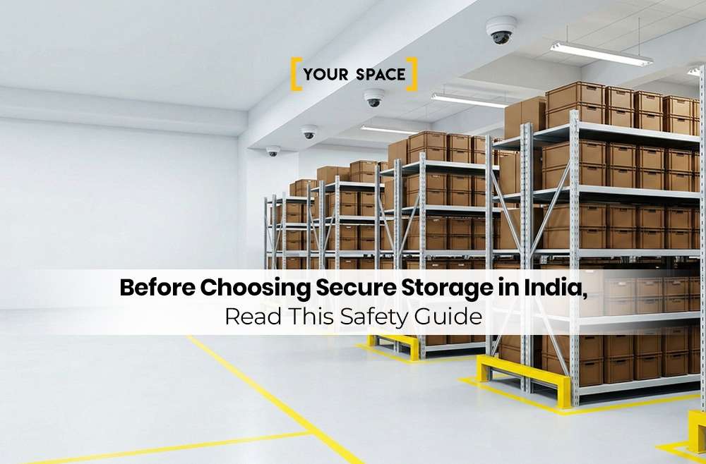 Before Choosing Secure Storage in India, Read This Safety Guide