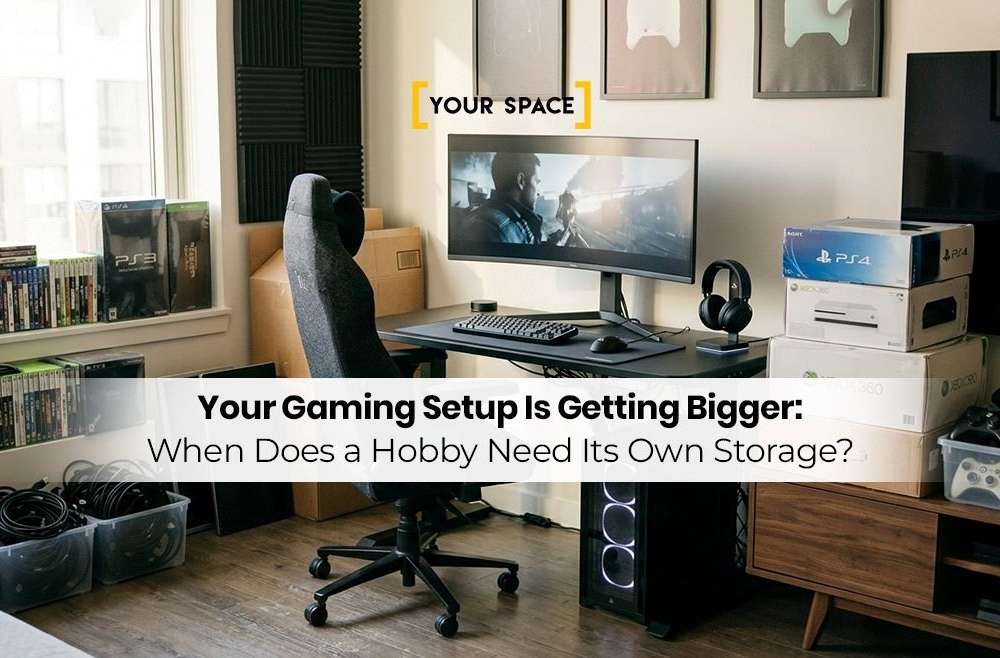 Your Gaming Setup Is Getting Bigger: When Does a Hobby Need Its Own Storage?